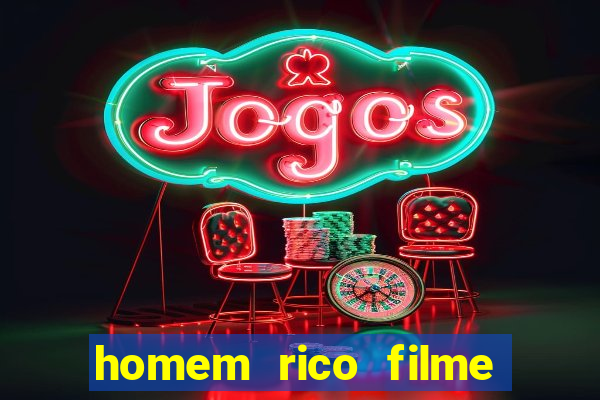 homem rico filme filme homem rico finge ser pobre para